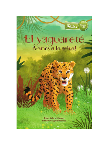 EL YAGUARETÉ ¡VAMOS A LA SELVA!
