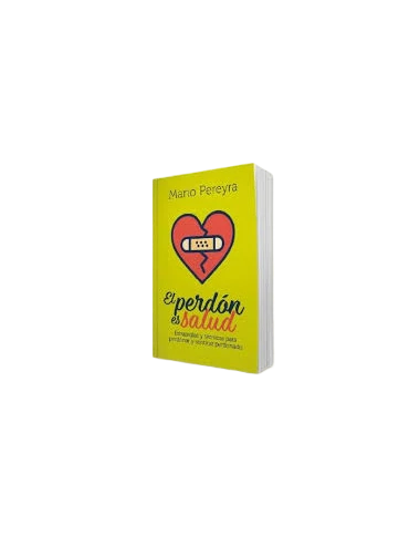 EL PERDÓN ES SALUD