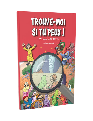 TROUVE-MOI SI TU PEUX ! — LES MIRACLES DE JÉSUS