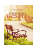 MEMORABLE ENCOUNTERS