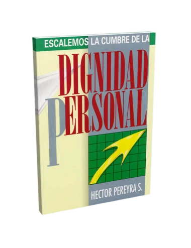 ESCALEMOS LA CUMBRE DE LA DIGNIDAD PERSO