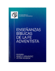 ENSEÑANZAS BÍBLICAS DE LA FE ADVENTISTA