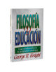 FILOSOFIA Y EDUCACION