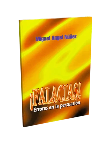 FALACIAS! ERRORES EN LA PERSUASIÓN