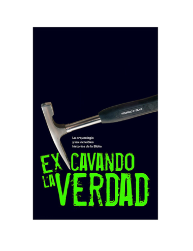 EXCAVANDO LA VERDAD