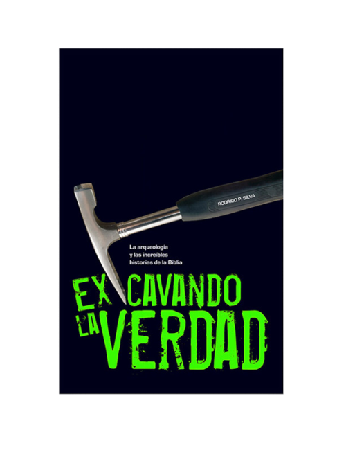 EXCAVANDO LA VERDAD