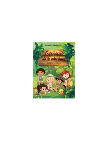EXPLORADORES DE LA NATURALEZA - GUÍA