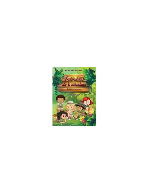 EXPLORADORES DE LA NATURALEZA - GUÍA