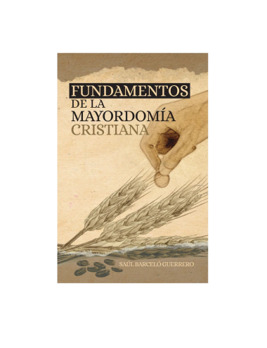 FUNDAMENTOS DE LA MAYORDOMIA CRISTIANA