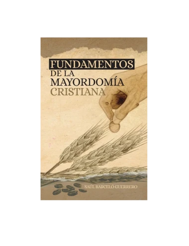 FUNDAMENTOS DE LA MAYORDOMIA CRISTIANA