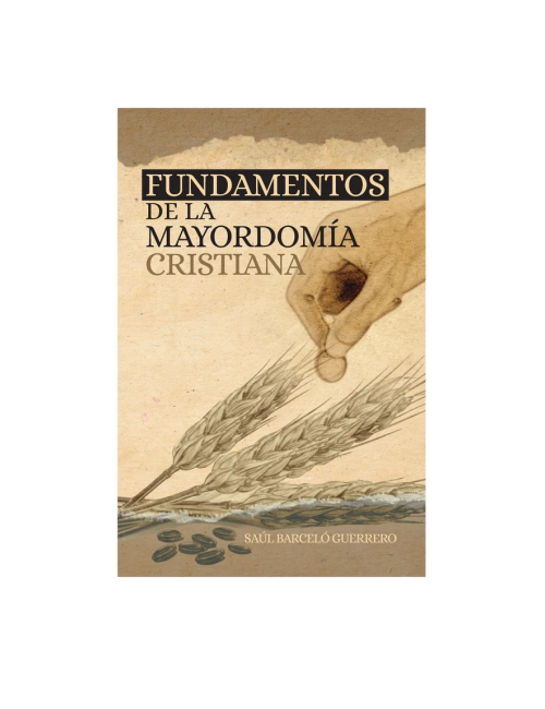 FUNDAMENTOS DE LA MAYORDOMIA CRISTIANA