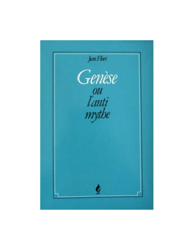 GENÈSE OU L'ANTIMYTHE