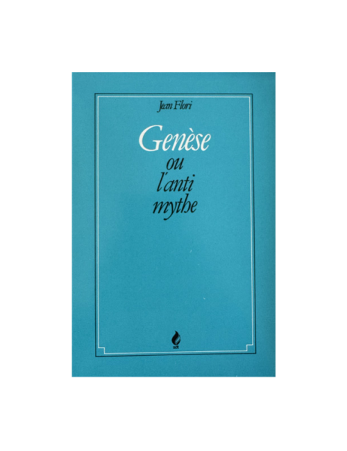 GENÈSE OU L'ANTIMYTHE