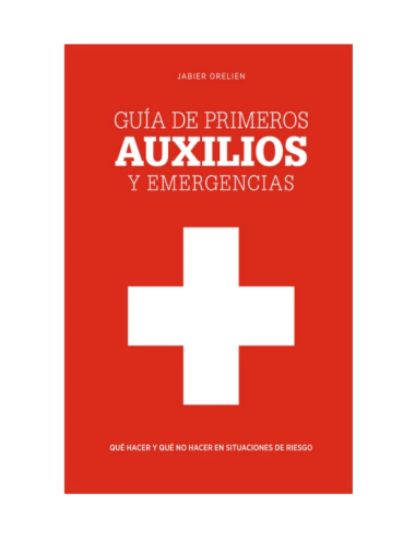 GUIA DE PRIMEROS AUXILIOS Y EMERGENCIAS