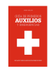 GUIA DE PRIMEROS AUXILIOS Y EMERGENCIAS