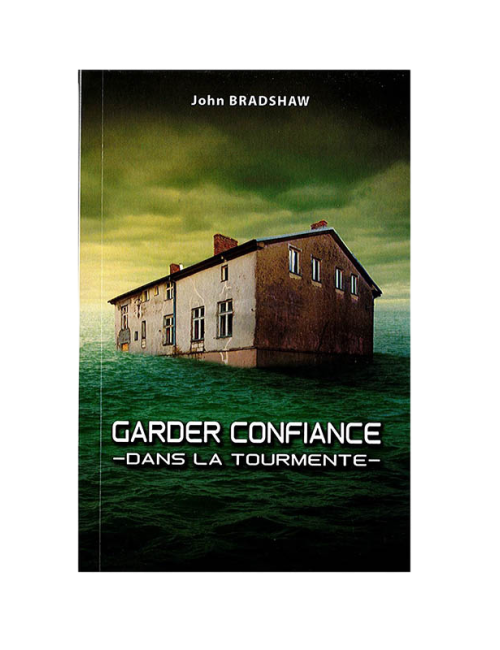 GARDER CONFIANCE DANS LA TOURMENTE