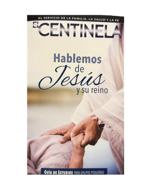 HABLEMOS DE JESÚS Y SU REINO