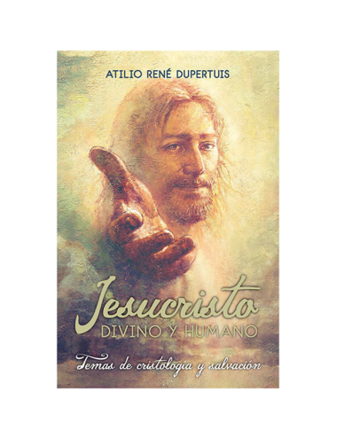 JESUCRISTO DIVINO Y HUMANO