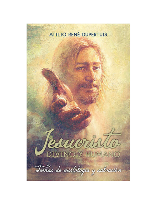 JESUCRISTO DIVINO Y HUMANO