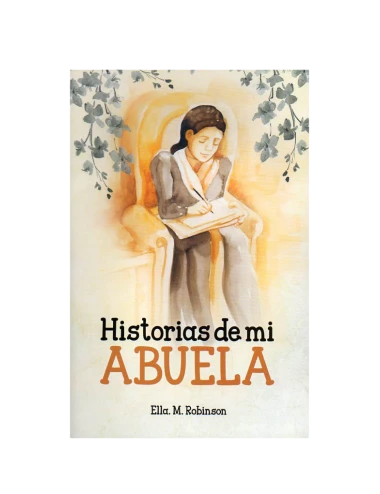 HISTORIAS DE MI ABUELA