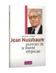 JEAN NUSSBAUM, PIONNIER DE LIBERTÉ RELIG