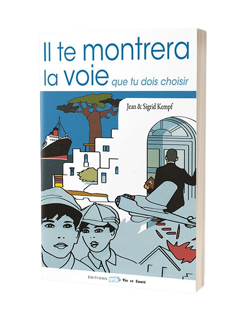 IL TE MONTRERA LA VOIE