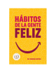 HÁBITOS DE LA GENTE FELIZ