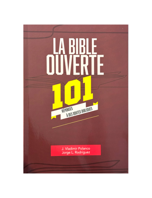 LA BIBLE OUVERTE 101 REPONSES