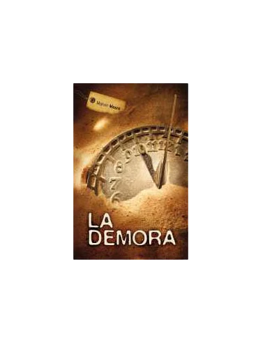 LA DEMORA 