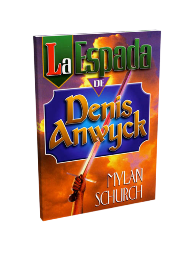 LA ESPADA DE DENIS ANWYCK