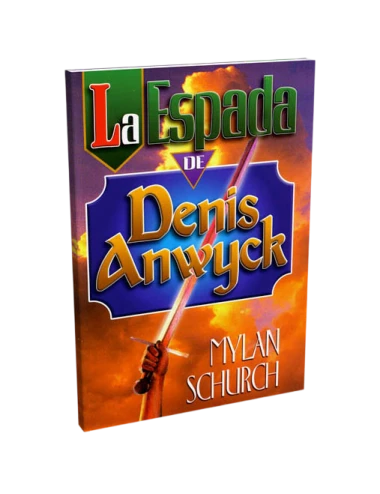 LA ESPADA DE DENIS ANWYCK