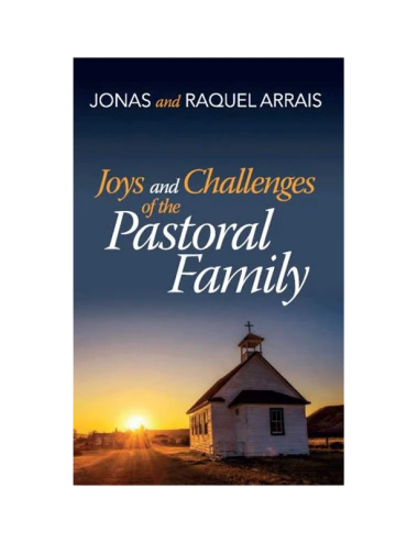 Joys and Challenges of Pastoral Family