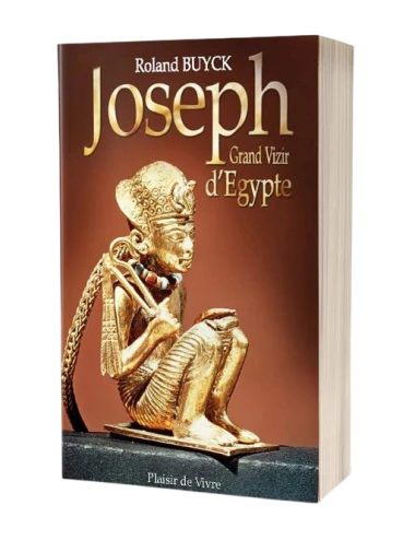 JOSEPH, GRAND VIZIR D'EGYPTE