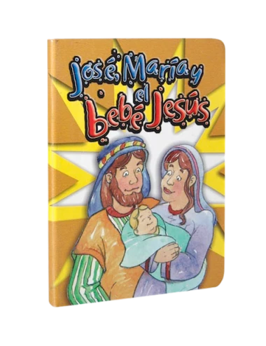 JOSÉ, MARÍA Y EL BEBÉ JESÚS