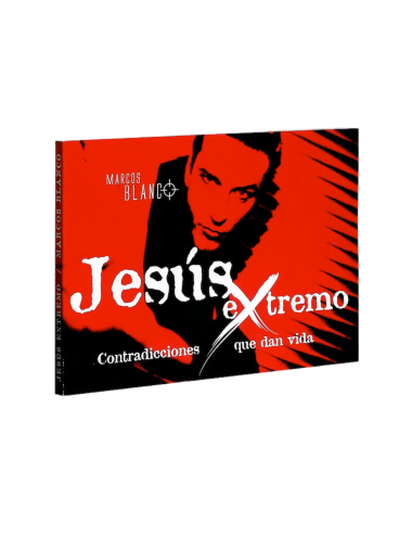 JESÚS EXTREMO, contradicciones vida