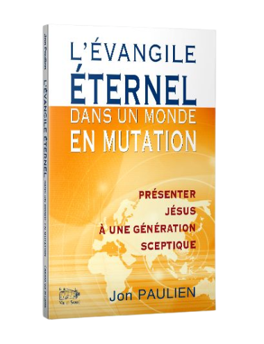 L'ÉVANGILE ÉTERNEL DANS UN MONDE EN MUTA