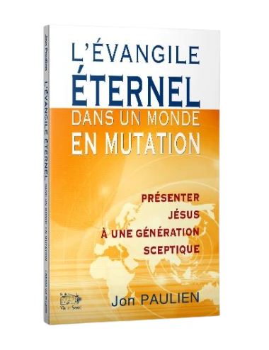 L'ÉVANGILE ÉTERNEL DANS UN MONDE EN MUTA
