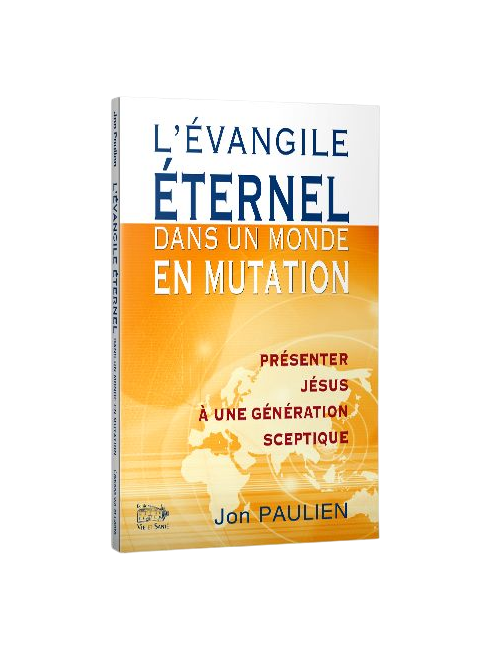 L'ÉVANGILE ÉTERNEL DANS UN MONDE EN MUTA