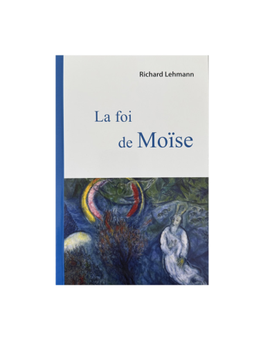 LA FOI DE MOÏSE