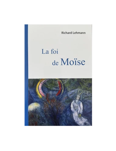 LA FOI DE MOÏSE