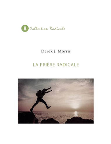 LA PRIÈRE RADICALE