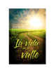 LA VIDA EN EL VALLE
