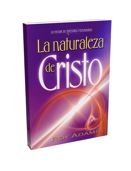 LA NATURALEZA DE CRISTO