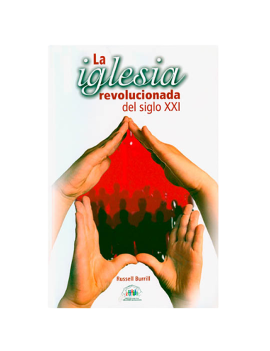 LA IGLESIA REVOLUCIONADA DEL SIGLO XXI