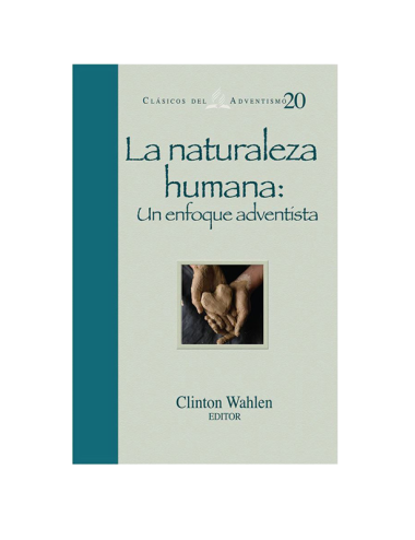 LA NATURALEZA HUMANA: UN ENFOQUE ADVENTI
