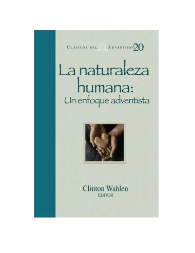 LA NATURALEZA HUMANA: UN ENFOQUE ADVENTI