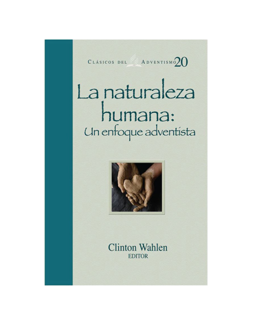 LA NATURALEZA HUMANA: UN ENFOQUE ADVENTI
