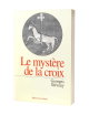 LE MYSTÈRE DE LA CROIX