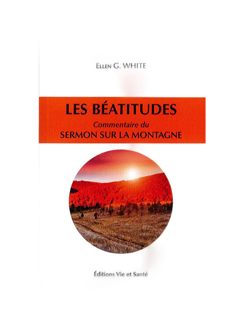 LES BÉATITUDES - COMMENTAIRE DU SERMON SUR LA MONTAGNE