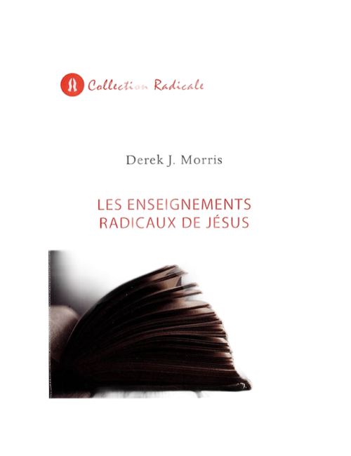 LES ENSEIGNEMENTS RADICAUX DE JÉSUS